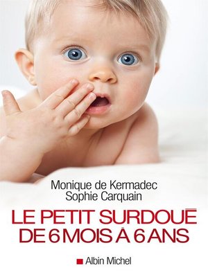 cover image of Le Petit Surdoué de 6 mois à 6 ans